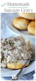 Sausage Gravy And Biscuits Recipe Sausage Gravy Homemade Sausage Gravy Recipes
