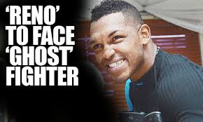 Reno' Johnson to face 'ghost' fighter this weekend