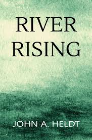 Book Review: River Rising (Carson Chronicles #1) by John A. Heldt