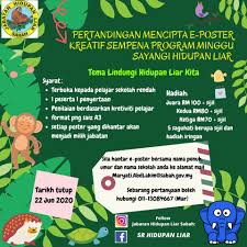 Pembantu hidupan liar gred g11 8 kekosongan. Pertandingan Mencipta E Poster Kreatif Sempena Program Minggu Sayangi Hidupan Liar