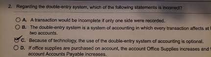 Solved 2 Regarding The Double Entry System Which Of The Chegg Com