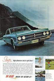 1964 Oldsmobile Starfire 2 Door Hardtop Usa Original Magazine Advertisement Oldsmobile Car Ads Car Advertising