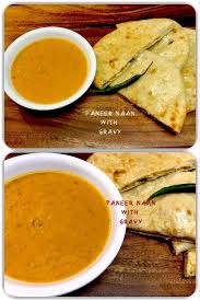 Paneer Naan With Gravy Lecker Hausgemacht