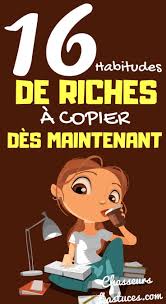16 Habitudes De Riches A Copier Des Maintenant L Intelligence Le Talent Et Le Charme Sont Grands Ma How To Become Rich Organizing Time Management Motivation