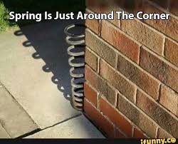 Spring Springisjustaroundthecorner Sidewalk Bricks Springs Ifunny Punny Puns Funny Really Funny Pictures Funny Meme Pictures Best Funny Pictures