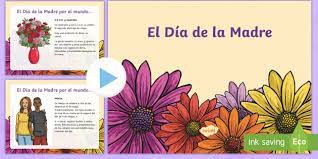 Si bien en tiempos modernos se suele pensar que el día de la madre no es más que una. Free Presentacion El Dia De La Madre Teacher Made