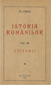 His name may also be rendered as nicolas jorga in foreign works) was a romanian histori. File Nicolae Iorga Istoria Romanilor Volumul 3 Ctitorii Pdf Wikimedia Commons