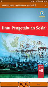 Materi pelajaran ips kelas 7 ini seluruhnya terdiri dari 4 bab saja. Buku Ips Kelas 7 Smp Kurikulum 2013 For Android Apk Download