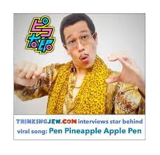 The Real Meaning Behind Viral Song: “Pen Pineapple Apple Pen” –  ThinkingJew.com