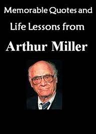 Memorable Quotes And Life Lessons From Arthur Miller Death Of A Salesman All My Sons English Edition Ebooks Em Ingles Na Amazon Com Br