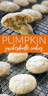 Pumpkin Snicker Doodle Cookies Snickerdoodle Cookie Recipes Pumpkin Snickerdoodle Cookie Recipe Cookie Recipes