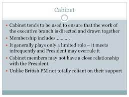Most trusted advisors, members of the cabinet attend weekly meetings with president. The Cabinet And Exop