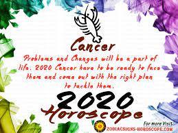 Cancerians will be required to spend their money wisely if they do not want to run into a financial crunch. Cancer 2020 Horoscope Cancer Horoscope 2020 Yearly Predictions