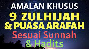 Berikut 15 amalan di bulan dzulhijjah. Amalan Khusus Tanggal 9 Bulan Dzulhijjah Puasa Arafah Sesuai Sunnah Hadits Pelebur Dosa 2 Tahun Youtube