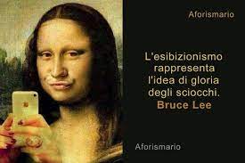 Verbo che richiede un complemento oggetto: Aforismario Frasi Sull Esibizionismo E Sul Mettersi In Mostra