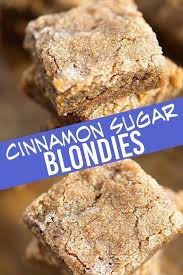 Cinnamon Sugar Blondies Recipe Dessert Bar Recipe Dessert Recipes Easy Sweets Recipes