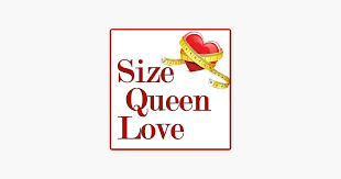 Size Queen Love on Apple Podcasts