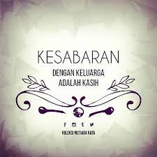 Menurut kamus besar bahasa indonesia (kbbi), keluarga adalah lembaga. Kesabaran Dengan Keluarga Adalah Kasih Kata Kata Kekasihku Keluarga