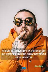 22 Inspirational And Motivational Mac Miller Quotes Winspira Mac Miller Quotes Mac Miller Rapper Quotes