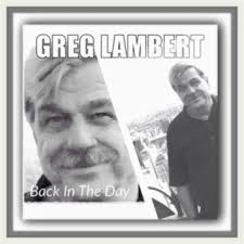 Download Greg Lambert album songs: Back in the Day