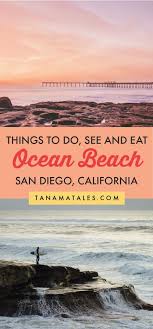 Things To Do In Ocean Beach San Diego Tanama Tales In 2020 Ocean Beach San Diego California Travel San Diego Travel