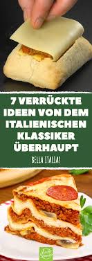 7 Verruckte Lasagne Rezepte Crazy Lasagna Recipe Recipes Food