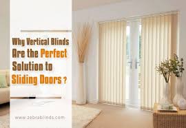 Offer versatility, sleek and contemporary look to your sliding glass door blinds ideas. Why Fabric Vertical Blinds For Sliding Doors Are The Perfect Solutions