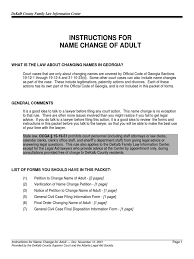 Be at least 18 years of age. Name Change Instructions Notary Public Lawyer