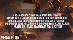 Grab weapons to do others in and supplies to bolster your chances of survival. Kumpulan Quote Kata Kata Bijak Free Fire Bikin Baper Sampai Bikin Ngakak
