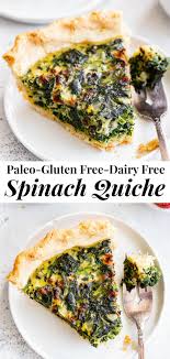 This Paleo Spinach Quiche Is Loaded With Flavor Crispy Bacon Onions Garlic And Spinach Are Baked In 2020 Clean Eating Recipes Healthy Eating Recipes Spinach Quiche