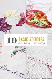 It is a very popular surface ornamental decoration for fabrics creating beautiful patterns on the surface of fabric with decorative stitches or laid thread. 10 Basic Stitches For Hand Embroidery Stitch Floral