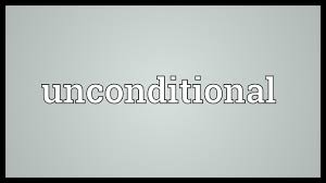 Unconditional Meaning Youtube