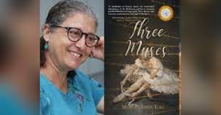 Episode 221 with Martha Anne Toll, Renaissance Woman, Book Reviewer,  Creative, and Award-Winning Writer of the Moving, Contemplative Three Muses 