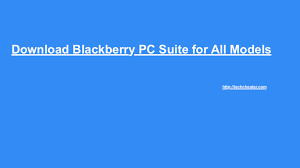 The ability to capture and save web clips and view streaming video with intuitive player controls. Download Blackberry Pc Suite All Models Techcheater
