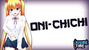 ONI-CHICHI — ANIMÉ TIME (#027) - YouTube