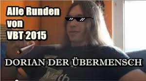 Dorian der übermensch, katzenlord, free_breivik, dorianuber, rettich_strafe Dorian Der Ubermensch Vbt 2015 Qualifikation Liedtext L Hit Com Lyrics