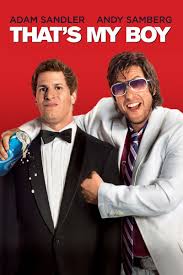 Harry Potter And The Prisoner Of Azkaban Rotten Tomatoes That S My Boy Rotten Tomatoes Movies For Boys Adam Sandler Comedy Movies