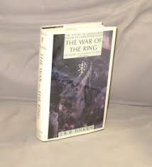 The War of the Ring : The History of the Lord of the Rings Pt. 3 History of  Middle-Earth Volume VIII . Edited by Christopher Tolkien | J. R. R. Tolkien  |