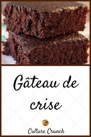 Gateau De Crise La Recette Facile Recette Facile Gateaux Et Desserts Recette