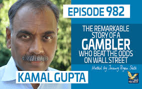 INTERVIEWS — KAMAL GUPTA