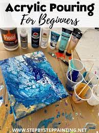 How To Do Acrylic Pouring Step By Step Tutorial For Beginners Acrylic Pouring Art Painting Crafts Diy Art Painting