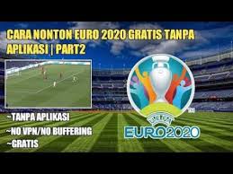 Check spelling or type a new query. Cara Nonton Gratis Semua Pertandingan Eur0 2020 Tanpa Bayar Youtube