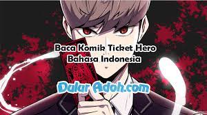 Sayang sekali padahal komik ini keren lho, banyak website fansite yang menerjemahkannya ke bahasa indonesia dan inggris. Baca Komik Ticket Hero Episode 54 Bahasa Indonesia Resmi Webtoon Dulur Adoh