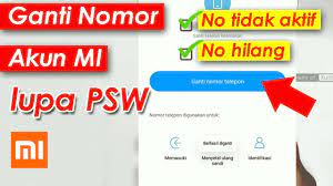 Jika nomor imei sudah dimasukkan, tekan tombol berikutnya. Cara Mengganti Nomor Akun Mi Yang Lupa Password Tidak Aktif Youtube