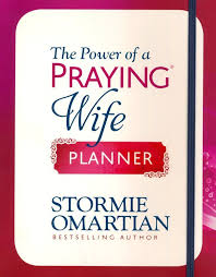 Prayer helps us to find strength for today and hope for our future. The Power Of A Praying Wife Planner Stormie Omartian 9780736978835 Christianbook Com