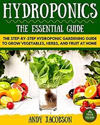 The fact is this data isn't captured, and it's too general a question to really be answered in any meaningful way. Hydroponics Hydroponics Essential Guide The Step By Step Hydroponic Gardening Guide To Grow Fruit Vegetables And Herbs At Home Hydroponics For Beginners Gardening Homesteading Home Grower Kindle Edition By Jacobson Andy Crafts Hobbies