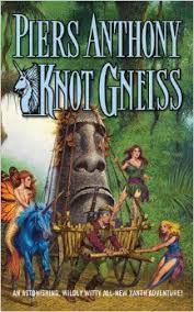 Knot Gneiss Xanth No 34 Piers Anthony 9780765363374 Amazon Com Books Fantasy Book Covers Books Fantasy Books