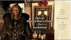 The grotto during the quest. Helgatheangel Michael Strongbow Ii Part 36 Bloated Man S Grotto To Rorikstead Meeting Rhaego Skyrim Forums