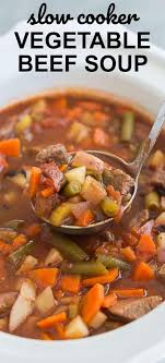This Slow Cooker Vegetable Beef Soup Is A Hearty Healthy Meal Loaded With Protein And Vegetables Made W In 2020 Beef Soup Recipes Slow Cooker Soup Beef Soup Crockpot