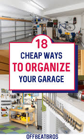 Maximize your garage storage space quickly and easily with simple and inexpensive shelves, baskets, and hooks. 18 Genius Garage Organization Ideas You Must Know